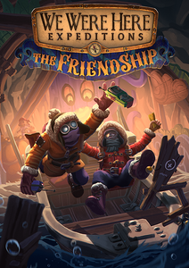 We Were Here Expeditions: The FriendShip PC