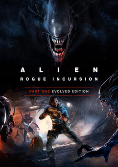 Alien: Rogue Incursion Evolved Edition PC