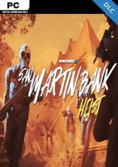 PAYDAY 2: San Martín Bank Heist PC - DLC