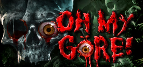 Oh My Gore! PC Oh My Gore! PC