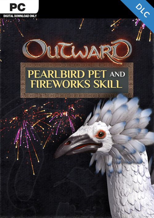 Outward Pearlbird Pet and Fireworks Skill DLC PC CDKeys