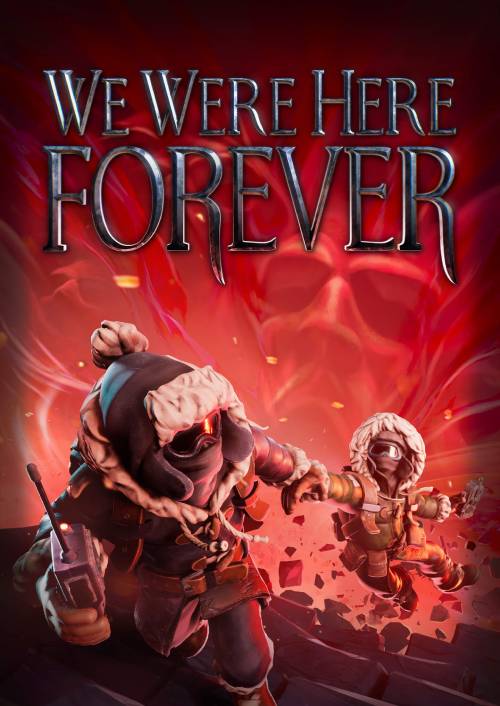 We Were Here Forever PC