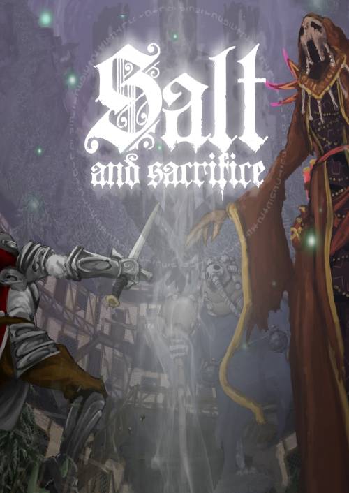 Salt and Sacrifice PC Salt and Sacrifice PC