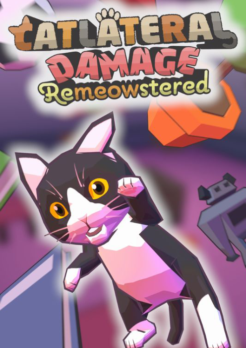 Catlateral Damage: Remeowstered PC Catlateral Damage: Remeowstered PC