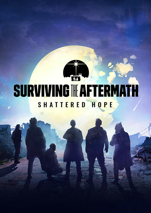Surviving the Aftermath - Shattered Hope PC - DLC
