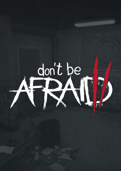Don't Be Afraid 2 PC