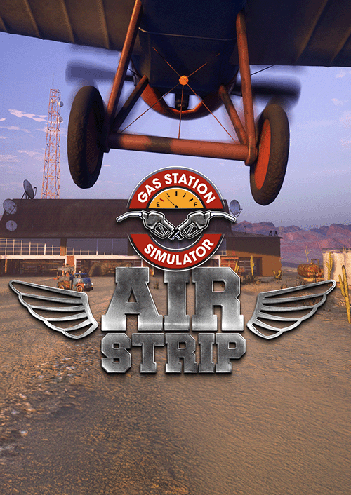 Gas Station Simulator - Airstrip PC - DLC Gas Station Simulator - Airstrip PC - DLC
