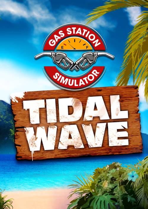 Gas Station Simulator Tidal Wave PC - DLC