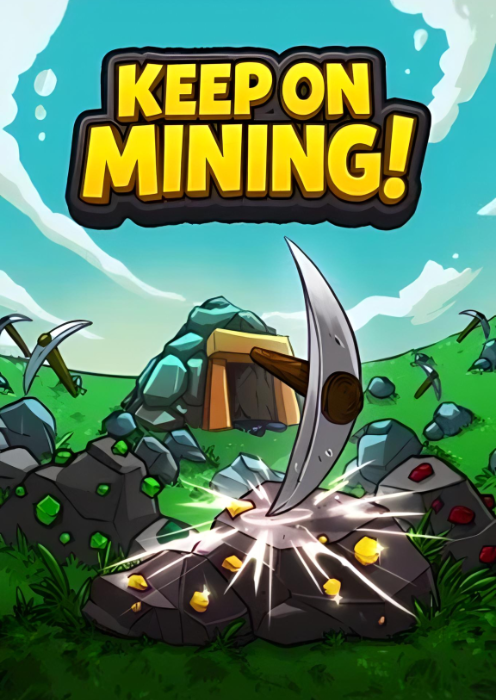 Keep on Mining! PC Keep on Mining! PC