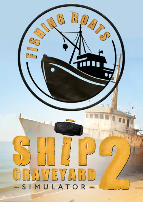 Ship Graveyard Simulator 2 - Fishing Boats PC - DLC Ship Graveyard Simulator 2 - Fishing Boats PC - DLC