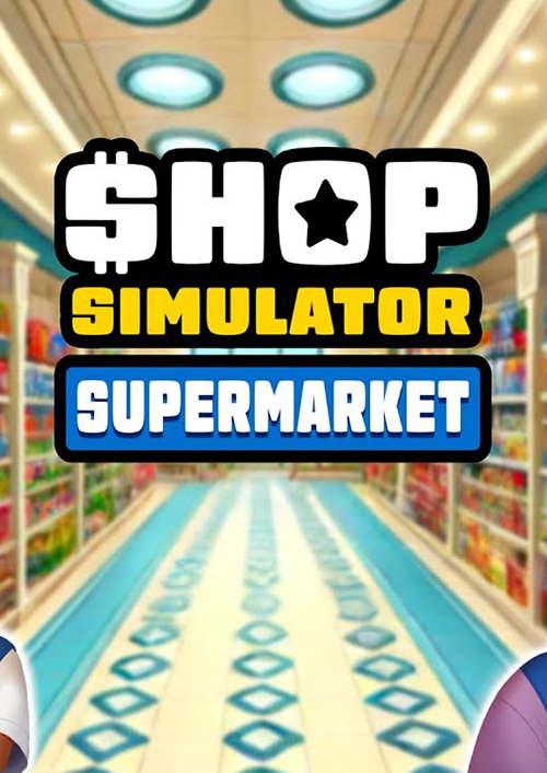 Shop Simulator: Supermarket PC