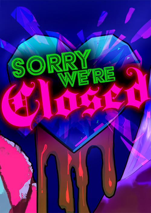 Sorry We're Closed PC