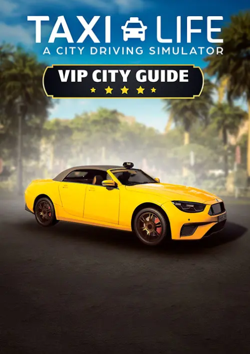 Taxi Life A City Driving Simulator - VIP City Guide PC - DLC Taxi Life A City Driving Simulator - VIP City Guide PC - DLC