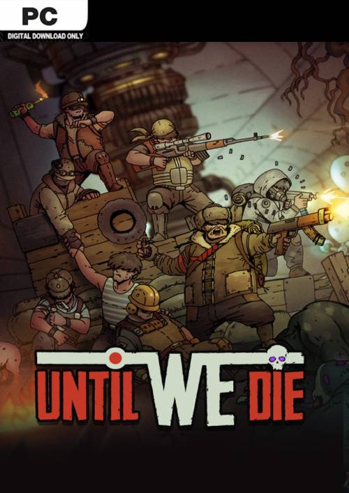 Until We Die PC