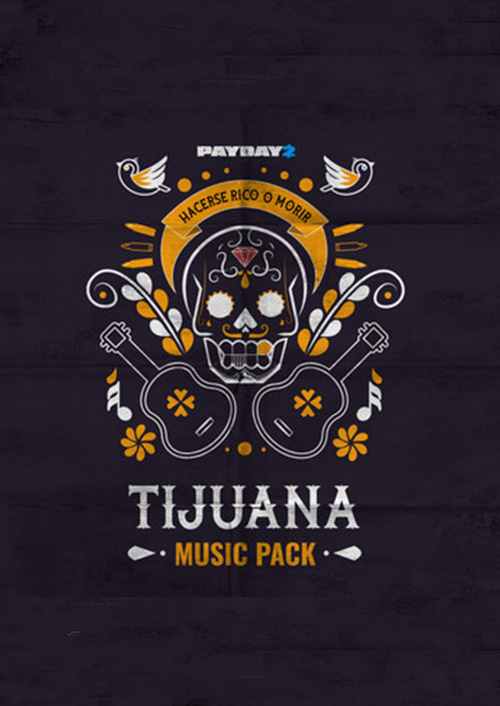 PAYDAY 2: Tijuana Music Pack PC - DLC