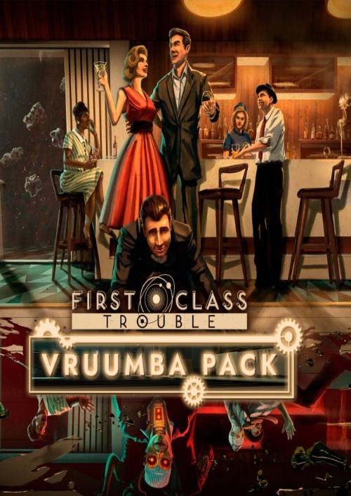 First Class Trouble Vruumba Pack PC- DLC